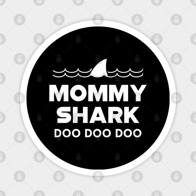 Mommy Shark doo doo doo Magnet by KC Happy Shop